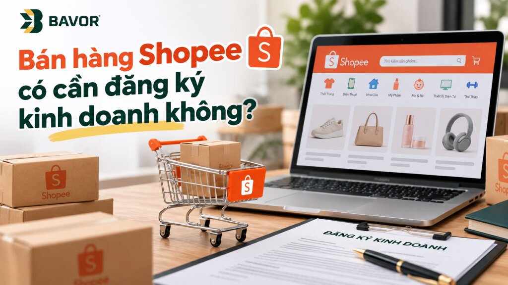 Bán hàng Shopee có phải đăng ký hộ kinh doanh không?