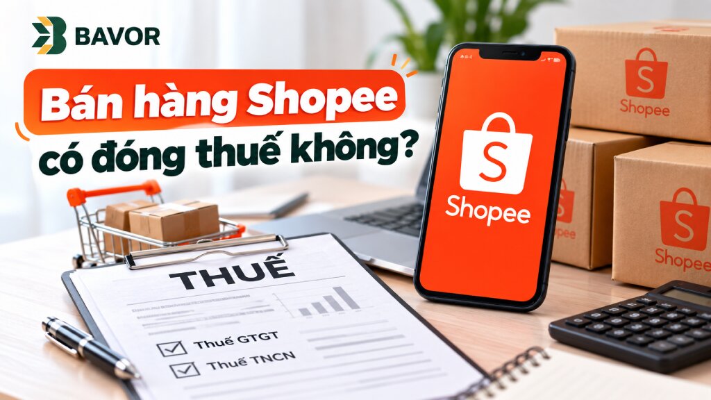 Bán hàng trên Shopee có đóng thuế không?