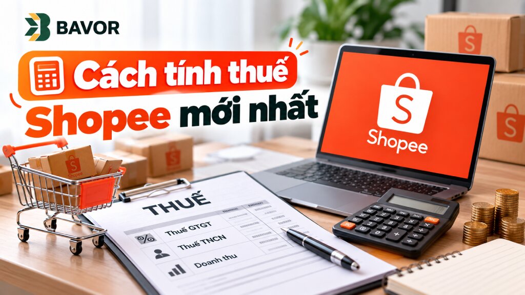 Cách tính thuế Shopee mới nhất