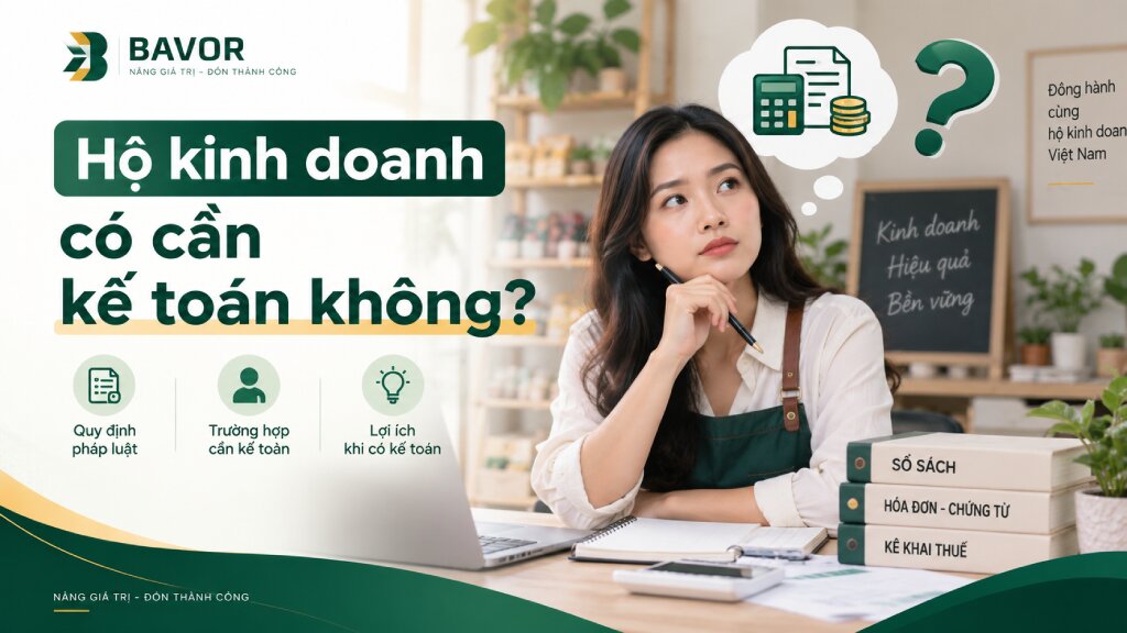 Hộ kinh doanh có cần kế toán không?