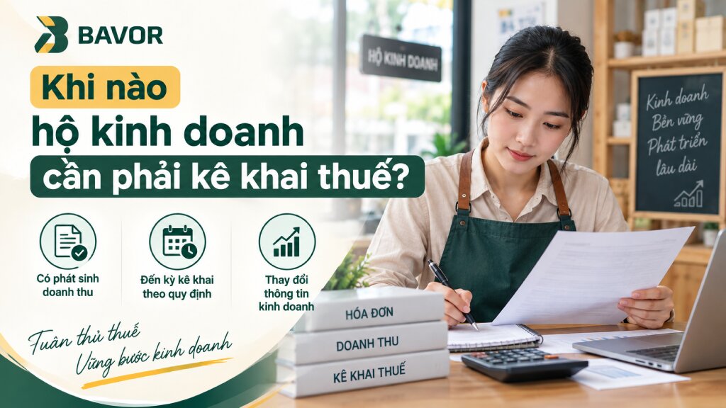 Khi nào hộ kinh doanh cần phải kê khai thuế?