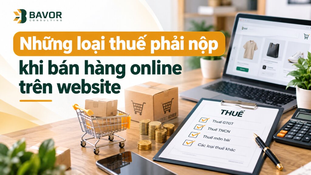 Những loại thuế phải nộp khi bán hàng online trên website