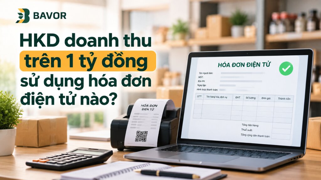 Hộ kinh doanh doanh thu năm trên 01 tỷ đồng được sử dụng hóa đơn điện tử nào?